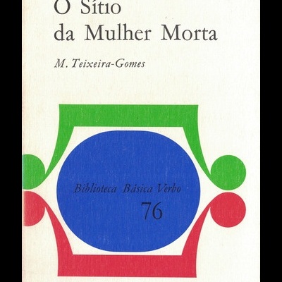 O Sítio da Mulher Morta | de Manuel Teixeira-Gomes