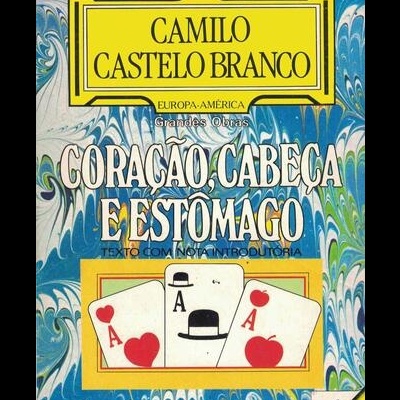 Coração, Cabeça e Estômago | de Camilo Castelo Branco