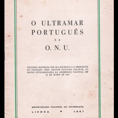 O Ultramar Português e a O.N.U. | de Oliveira Salazar