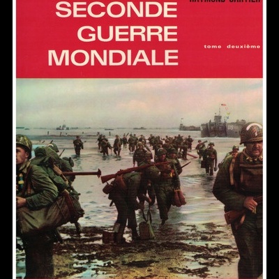 La Seconde Guerre Mondiale - Tome Deuxième | de Raymond Cartier