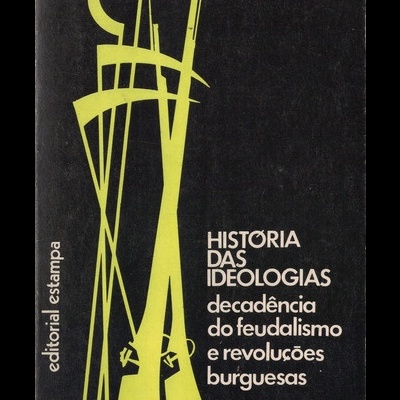 História das Ideologias - Vol. II: Decadência do Feudalismo e Revoluções Burguesas | de V. S. Pokrovski