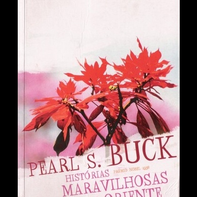 Histórias Maravilhosas do Oriente | de Pearl S. Buck