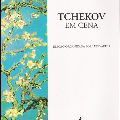 Tchekov em Cena | de Luís Varela