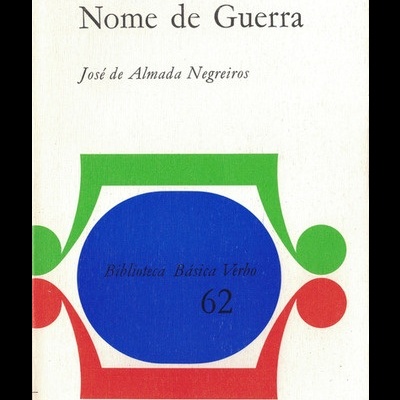 Nome de Guerra | de José de Almada Negreiros