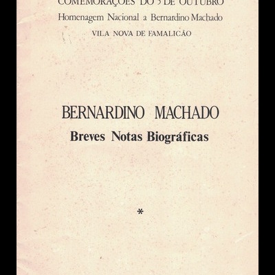 Bernardino Machado - Breves Notas Biográficas