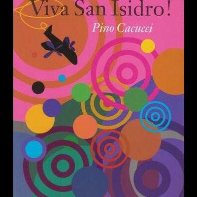 Viva San Isidro! | de Pino Cacucci