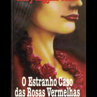 O Estranho Caso das Rosas Vermelhas | de Mary Higgins Clark