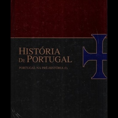 História de Portugal - Volume I - Portugal na Pré-História (I)