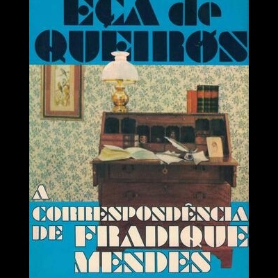 A Correspondência de Fradique Mendes | de Eça de Queirós