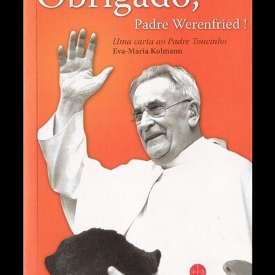 Obrigado, Padre Werenfried! | de Eva-Maria Kolmann