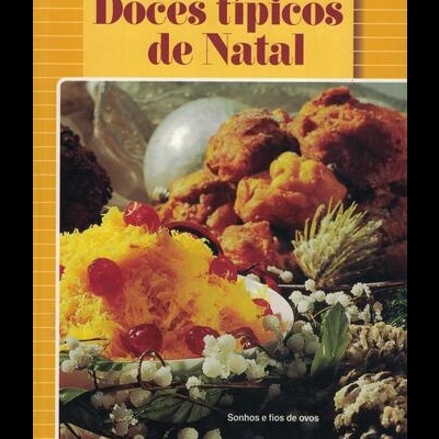 Grandes Receitas - Doces Típicos de Natal