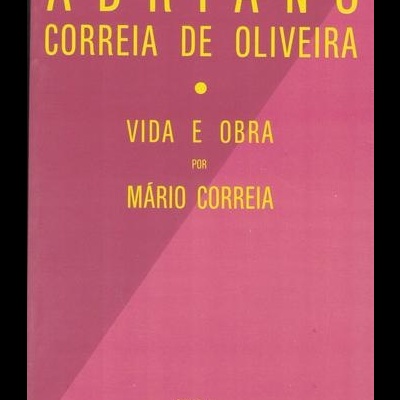 Adriano Correia de Oliveira - Vida e Obra | de Mário Correia