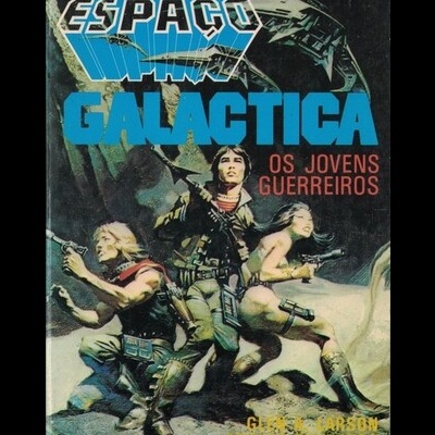 Batalha no Espaço - Os Jovens Guerreiros | de Glen A. Larson e Robert Thurston
