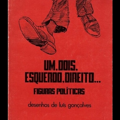 Um, Dois, Esquerdo, Direito... - Figuras Políticas | de Luís Gonçalves