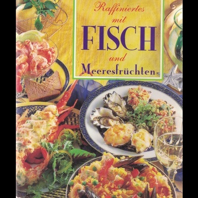 Raffiniertes mit Fisch und Meeresfrüchten | de Anne Wilson