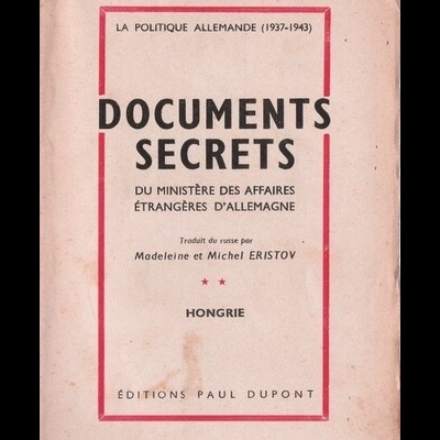 Documents Secrets du Ministère des Affaires Étrangères d'Allemagne - Hongrie