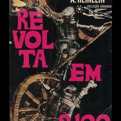 Revolta em 2100 | de Robert A. Heinlein