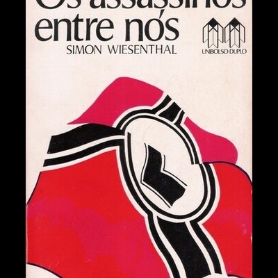 Os Assassinos Entre Nós | de Simon Wiesenthal