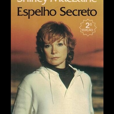 Espelho Secreto | de Shirley MacLaine