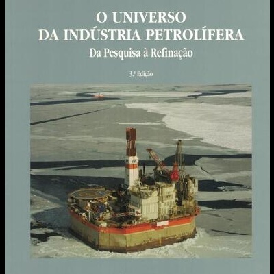 O Universo da Indústria Petrolífera | de Jorge Salgado Gomes e Fernando Barata Alves