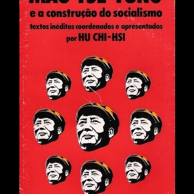 Mao Tsé-Tung e a Construção do Socialismo | de Hu Chi-Hsi