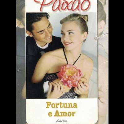Fortuna e Amor / No Calor da Dança | de Adélia Rosa / Vitória das Neves