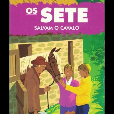 Os Sete Salvam o Cavalo | de Enid Blyton