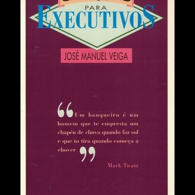 Citações para Executivos | de José Manuel Veiga