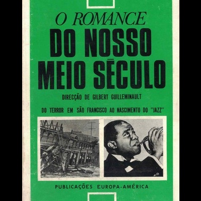 O Romance do Nosso Meio Século - Volume 1