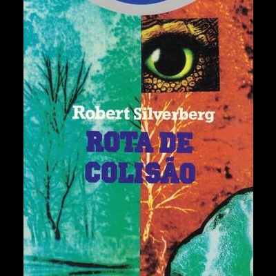 Rota de Colisão | de Robert Silverberg