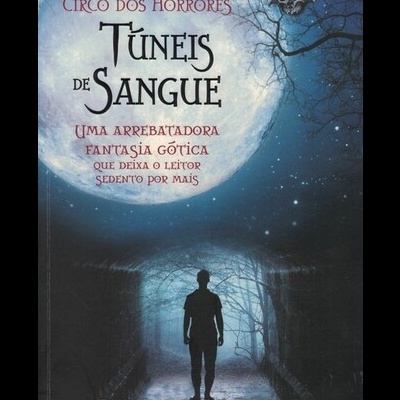 Circo dos Horrores - Túneis de Sangue | de Darren Shan