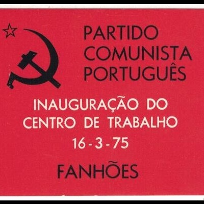 Autocolante - Partido Comunista Português - Inauguração do Centro de Trabalho 16-3-75 ? Fanhões