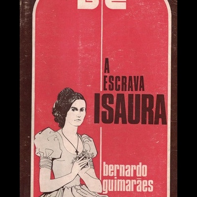 A Escrava Isaura | de Bernardo Guimarães