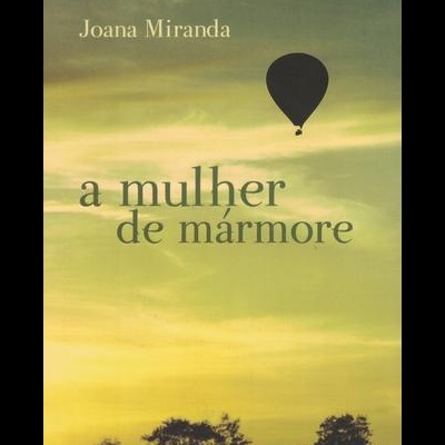 A Mulher de Mármore | de Joana Miranda