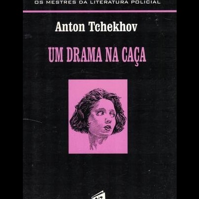 Um Drama na Caça | de Anton Tchekhov