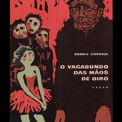 O Vagabundo das Mãos de Oiro | de Romeu Correia