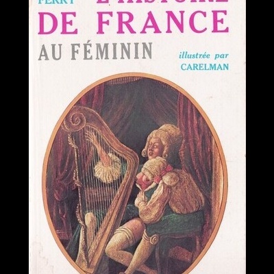L'Histoire de France au Féminin | de Jean Ferry