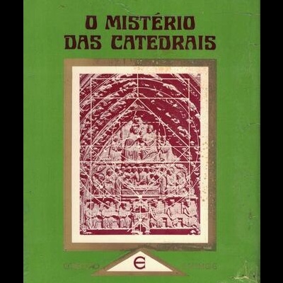 O Mistério das Catedrais | de Fulcanelli