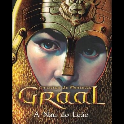 Graal - A Nau do Leão | de Christian de Montella