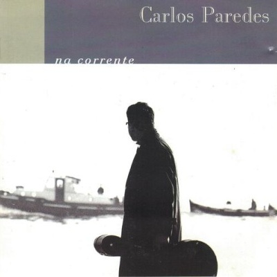 Carlos Paredes | Na Corrente [CD]
