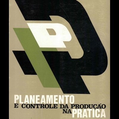 Planeamento e Controle da Produção na Prática | de K. G. Lockyer