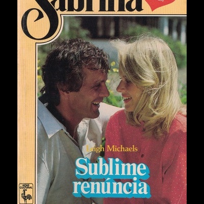 Sublime Renúncia | de Leigh Michaels