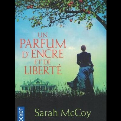 Un Parfum d'Encre et de Liberté | de Sarah McCoy