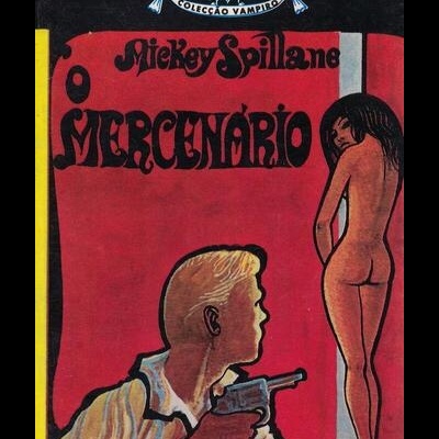 O Mercenário | de Mickey Spillane