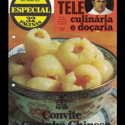 Tele Culinária e Doçaria - Especial Convite à Cozinha Chinesa - Agosto 1982