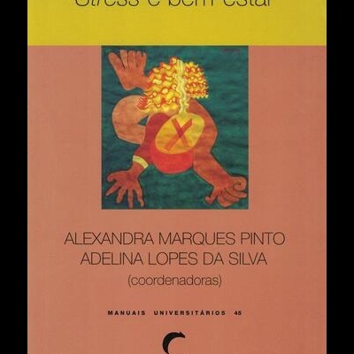 Stress e Bem-Estar | de Alexandra Marques Pinto e Adelina Lopes da Silva