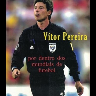 Vítor Pereira - Por Dentro dos Mundiais de Futebol | de Vítor Pereira e Ana Paula Araújo