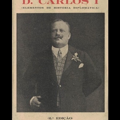 D. Carlos I (Elementos de História Diplomática) | de Luís Vieira de Castro