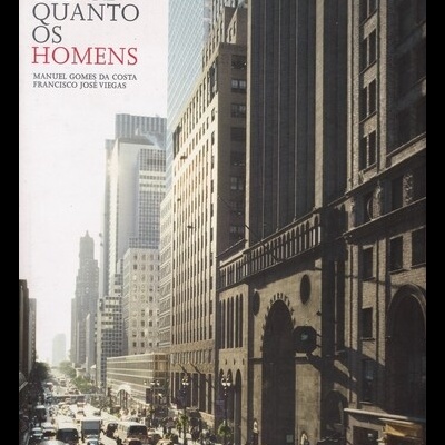 Tão Longe Quanto os Homens | de Manuel Gomes da Costa e Francisco José Viegas