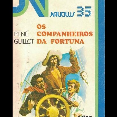 Os Companheiros da Fortuna | de René Guillot